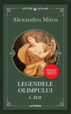 Legendele Olimpului. Volumul 1. Zeii