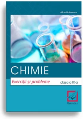 Chimie. Exercitii si probleme. Clasa a IX-a