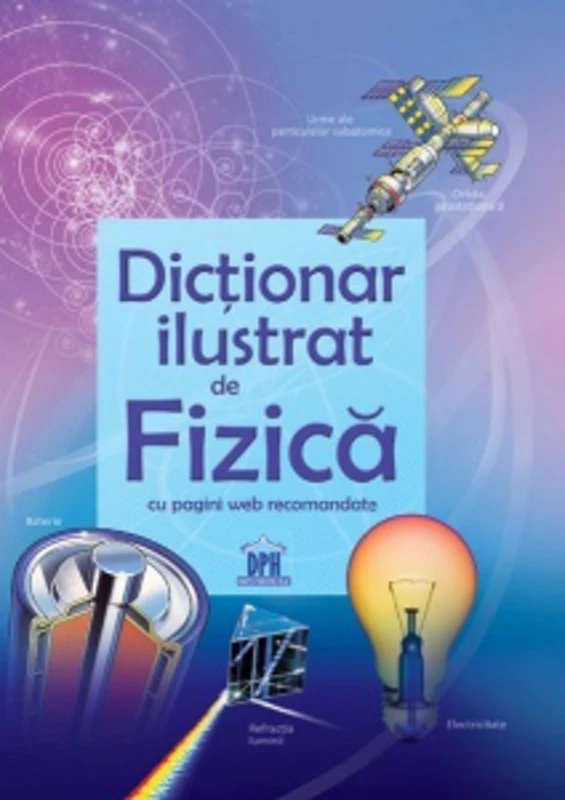 Dictionar ilustrat de fizica