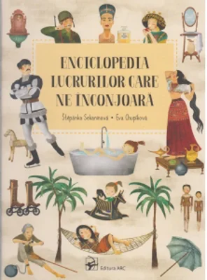 Enciclopedia lucrurilor care ne inconjoara