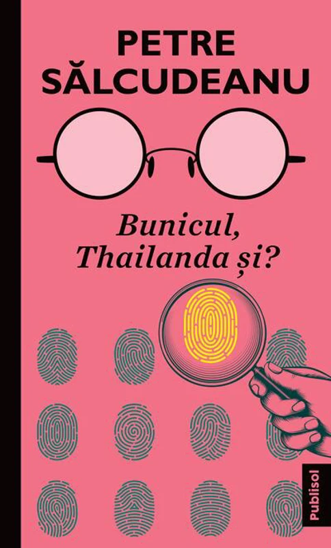 Bunicul, Thailanda și ?