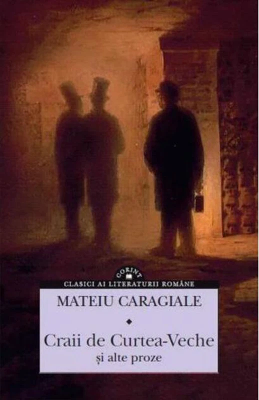 Craii de Curtea-Veche şi alte proze