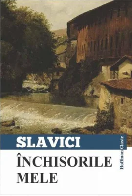 Închisorile mele