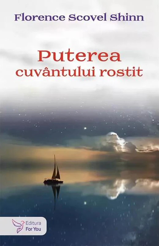 Puterea cuvântului rostit și alte scrieri