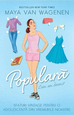 Cum am devenit populară