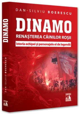 Dinamo. Renașterea Câinilor roșii