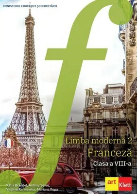Limba modernă 2 - Franceză. Manual, Clasa a VIII-a