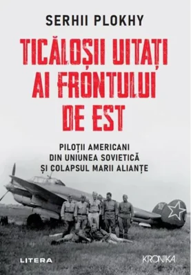 Ticăloșii uitați ai Frontului de Est