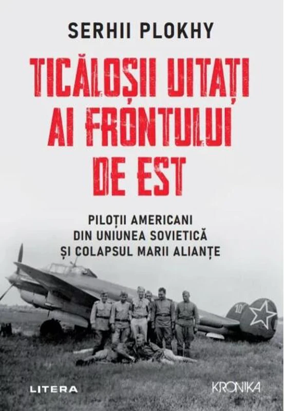 Ticăloșii uitați ai Frontului de Est
