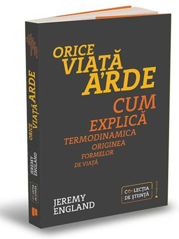 Orice viață arde. Cum explică termodinamica originea formelor de viață