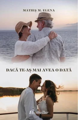 Dacă te-aș mai avea o dată