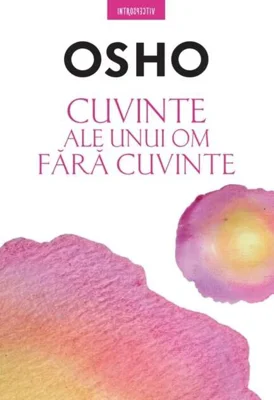 Cuvinte ale unui om fără cuvinte