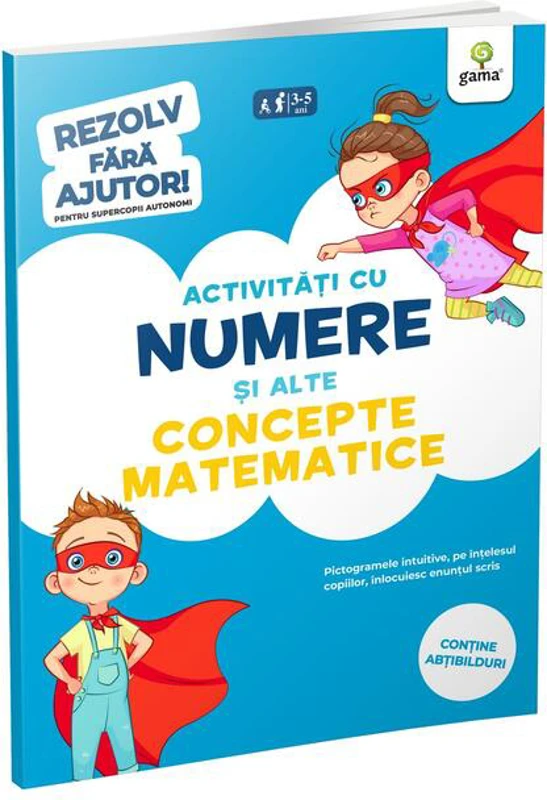 Activități cu numere și alte concepte matematice (3-5 ani). Rezolv fără ajutor!