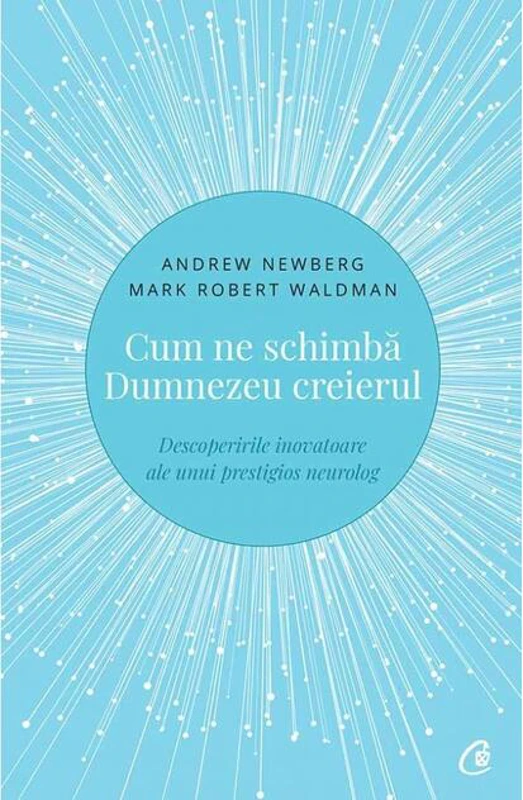 Cum ne schimbă Dumnezeu creierul