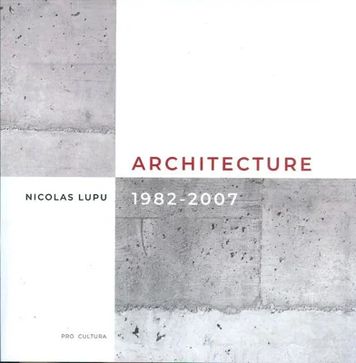 Architecture 1982-2007 (ediție bilingvă franceză-engleză)