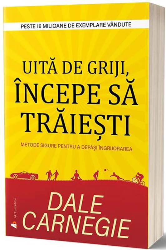 Uită de griji, începe să trăiești