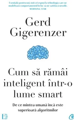 Cum să rămâi inteligent într-o lume smart