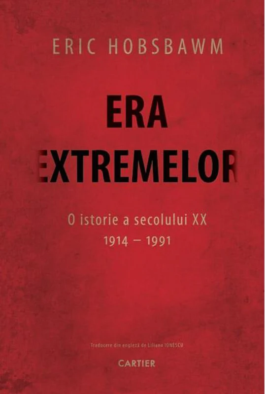 Era extremelor. O istorie a secolului XX. (1914-1991)