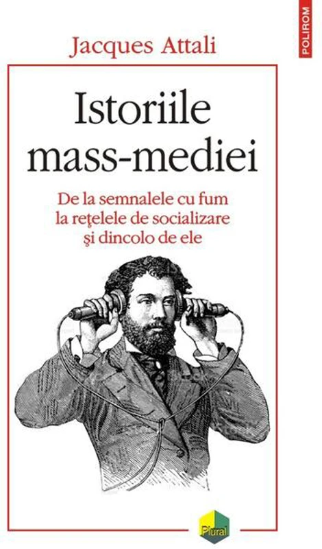 Istoriile mass-mediei. De la semnalele cu fum la rețelele de socializare și dincolo de ele