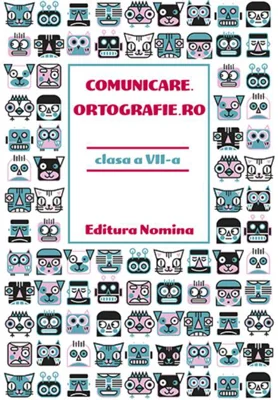 Comunicare.ortografie.ro Clasa a VII-a 2018