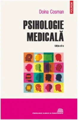 Psihologie medicala (editia a II-a revazuta si adaugita)