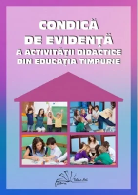 Condica de evidenta a activitatii didactice din educatia timpurie