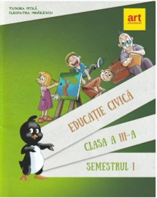 Educatie civica pentru clasa a III-a, semestrul I