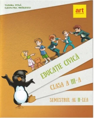 Educatie civica, clasa a III-a, semestrul II