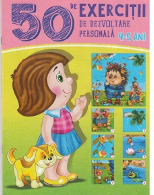 50 de exercitii de dezvoltare personala 4-5 ani