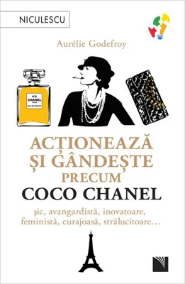 Acționează și gândește precum Coco Chanel