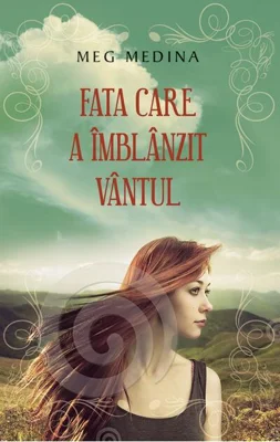 Fata care a îmblânzit vântul
