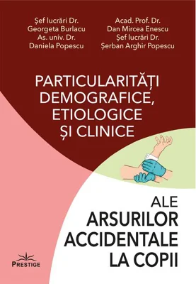 Particularități demografice, etiologice și clinice ale arsurilor accidentale la copii