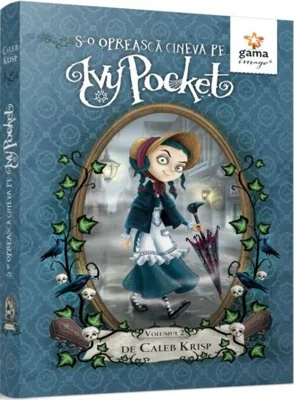 S-o oprească cineva pe Ivy Pocket! - Volumul 2