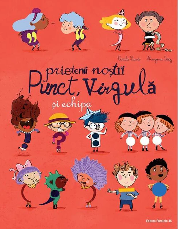 Prietenii noștri Punct, Virgulă și echipa