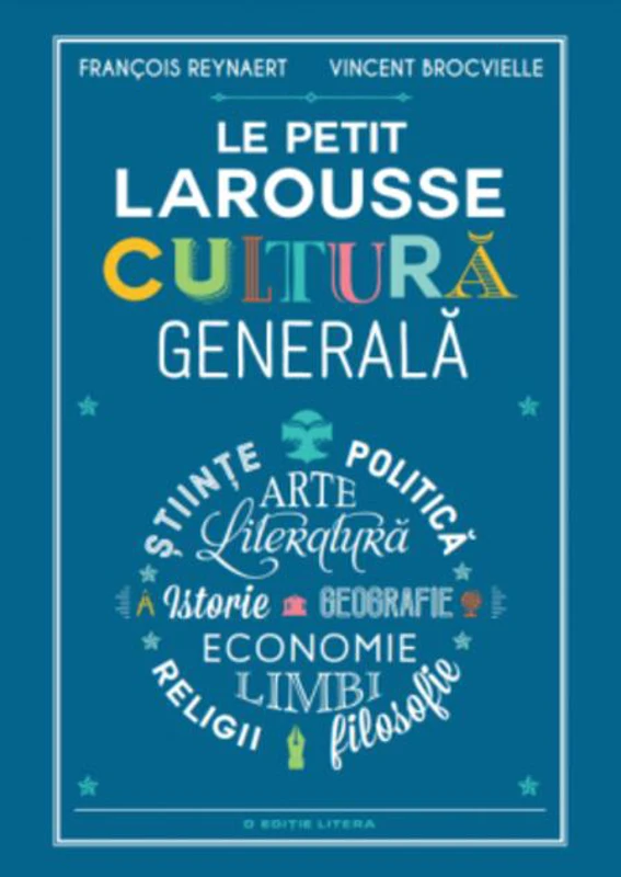 Le Petit Larousse. Cultură generală