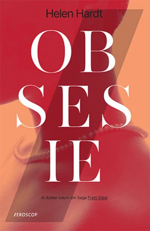 Obsesie. Saga Frații Steel (vol. 2)