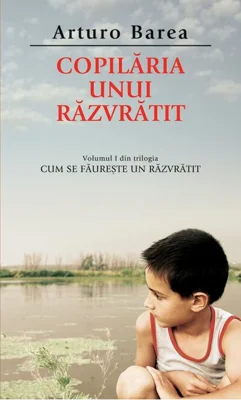Copilăria unui răzvrătit (Vol. I)