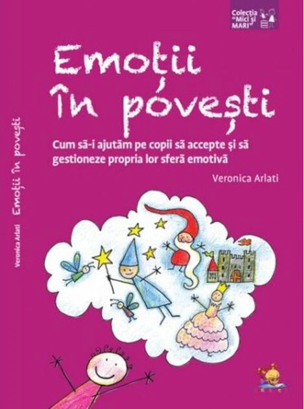 Emoții în povești. Cum să-i ajutăm pe copii să accepte și să gestioneze propria lor sferă emotivă