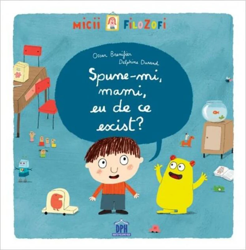 Spune-mi, mami, eu de ce exist?