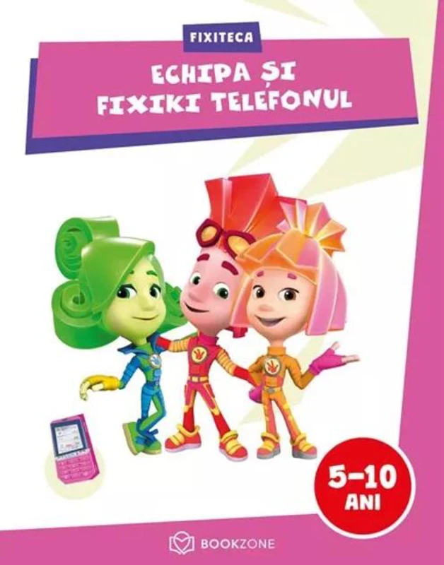 Echipa și Fixiki Telefonul