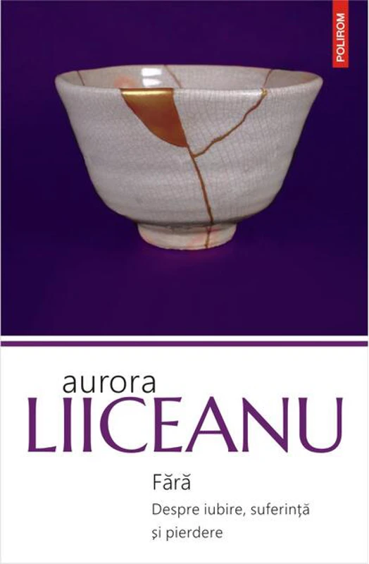 Fără. Despre iubire, suferință și pierdere