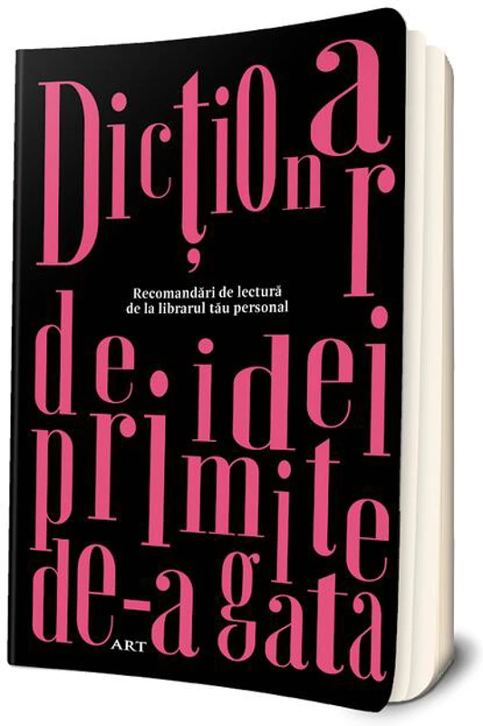 Agenda „Dicționar de idei primite de-a gata”. Recomandări de lectură de la librarul tău personal