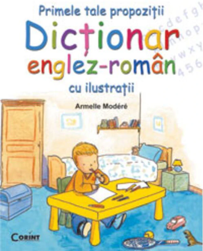 Primele tale propoziţii. Dicţionar englez-român cu ilustraţii