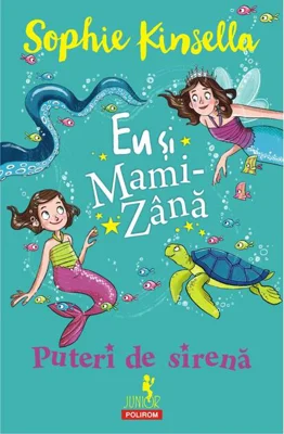 Puteri de sirenă. Eu și Mami-Zână