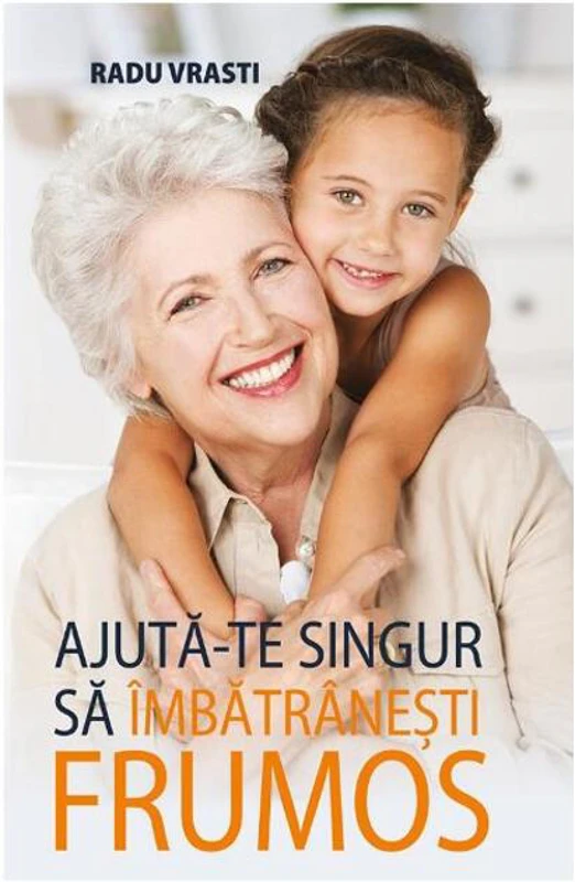 Ajută-te singur să îmbătrânești frumos