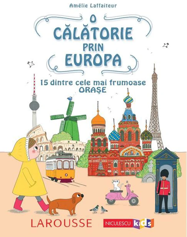 O călătorie prin Europa. 15 dintre cele mai frumoase orașe