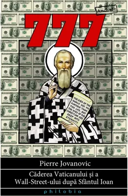777. Caderea Vaticanului si a Wall Street-ului dupa Sfantul Ioan