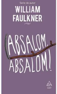 Absalom, Absalom! | William Faulkner
