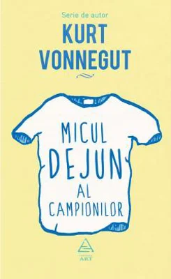 Micul dejun al campionilor | Kurt Vonnegut