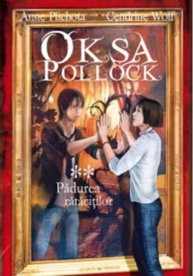 Oksa Pollock. Pădurea rătăciţilor (vol. II)